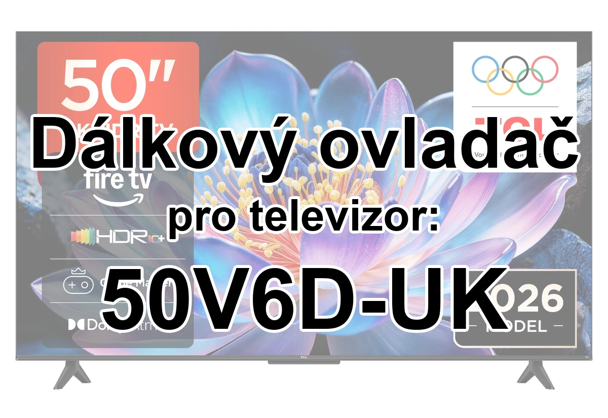 TCL 50V6D-UK náhradní dálkový ovladač pro seniory