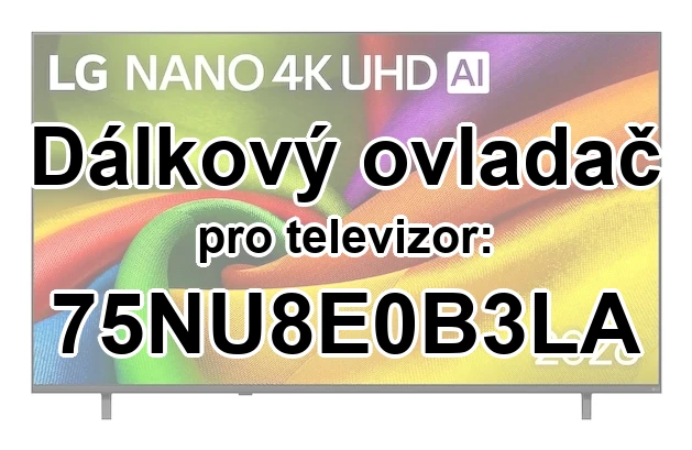 LG 75NU8E0B3LA náhradní dálkový ovladač pro seniory