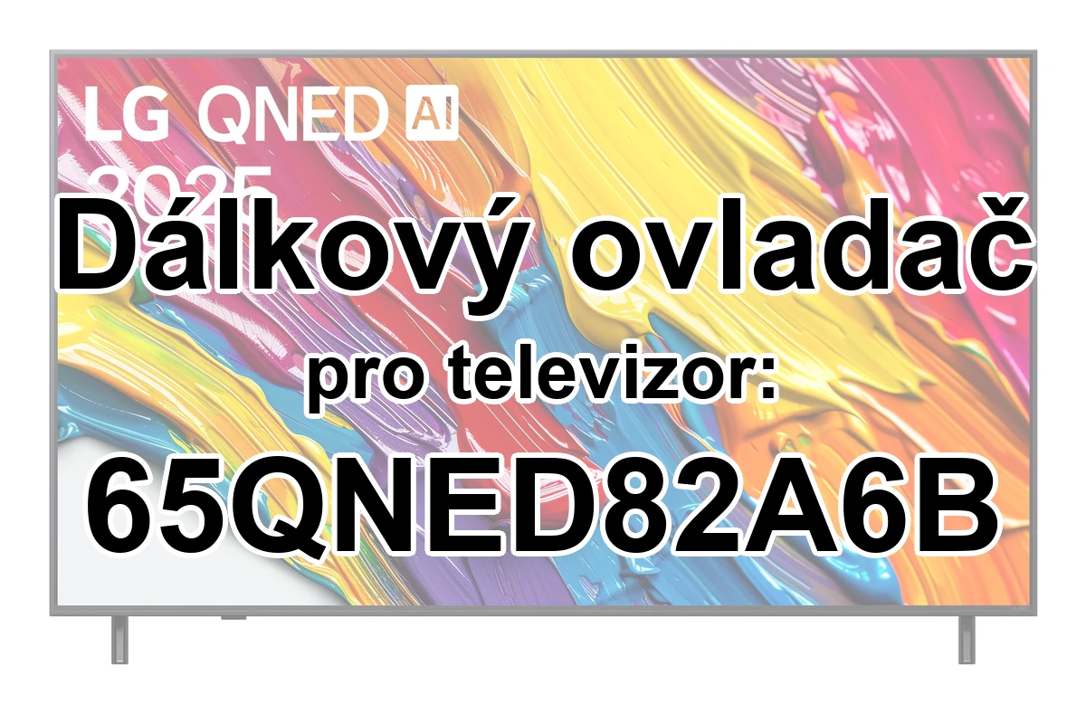 LG 65QNED82A6B originální dálkový ovladač