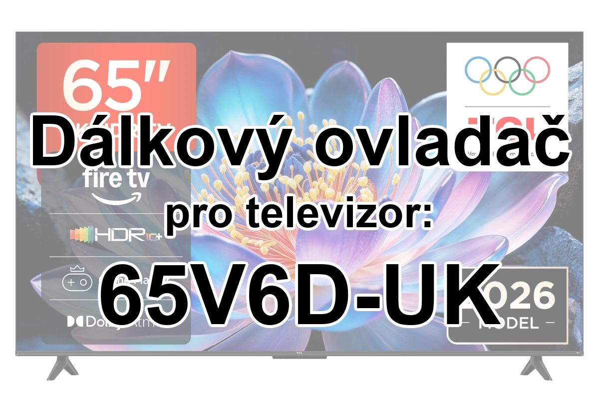 TCL 65V6D-UK náhradní dálkový ovladač pro seniory