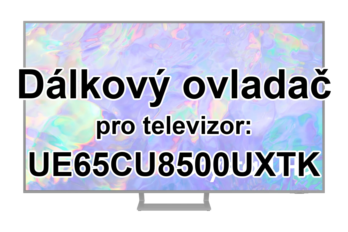 Samsung UE65CU8500UXTK náhradní dálkový ovladač pro seniory