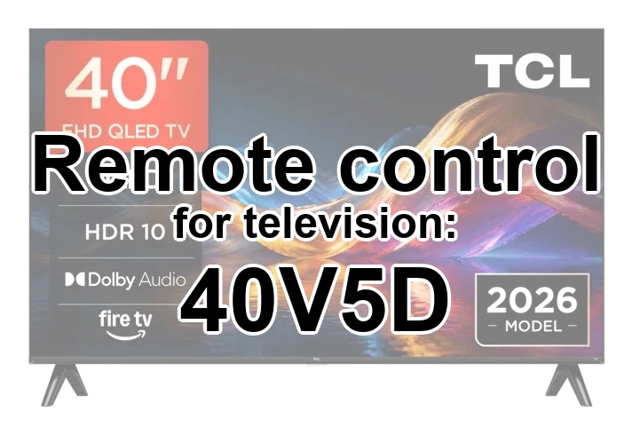 TCL 40V5D replacement remote control different look