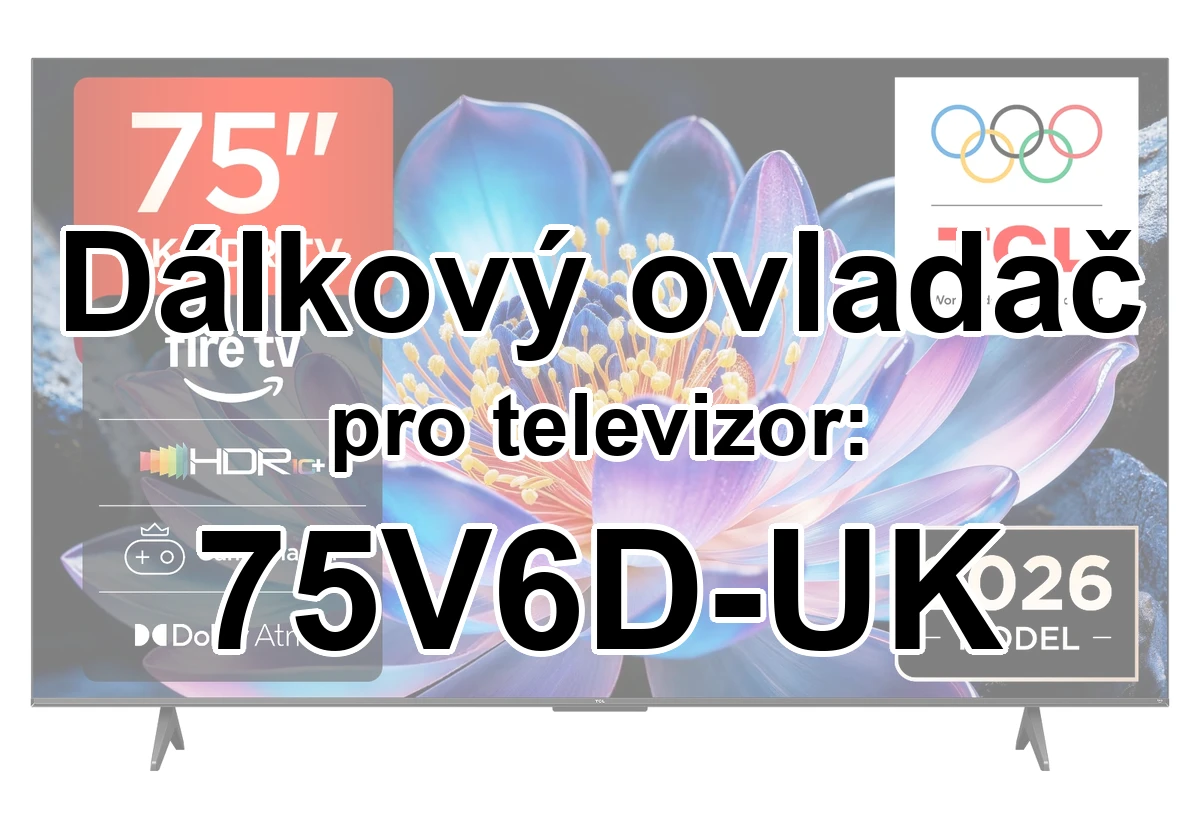 TCL 75V6D-UK náhradní dálkový ovladač jiného vzhledu