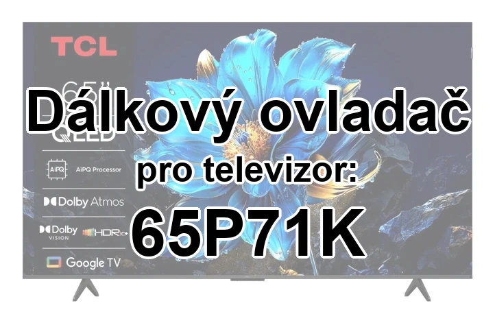 TCL 65P71K originální dálkový ovladač