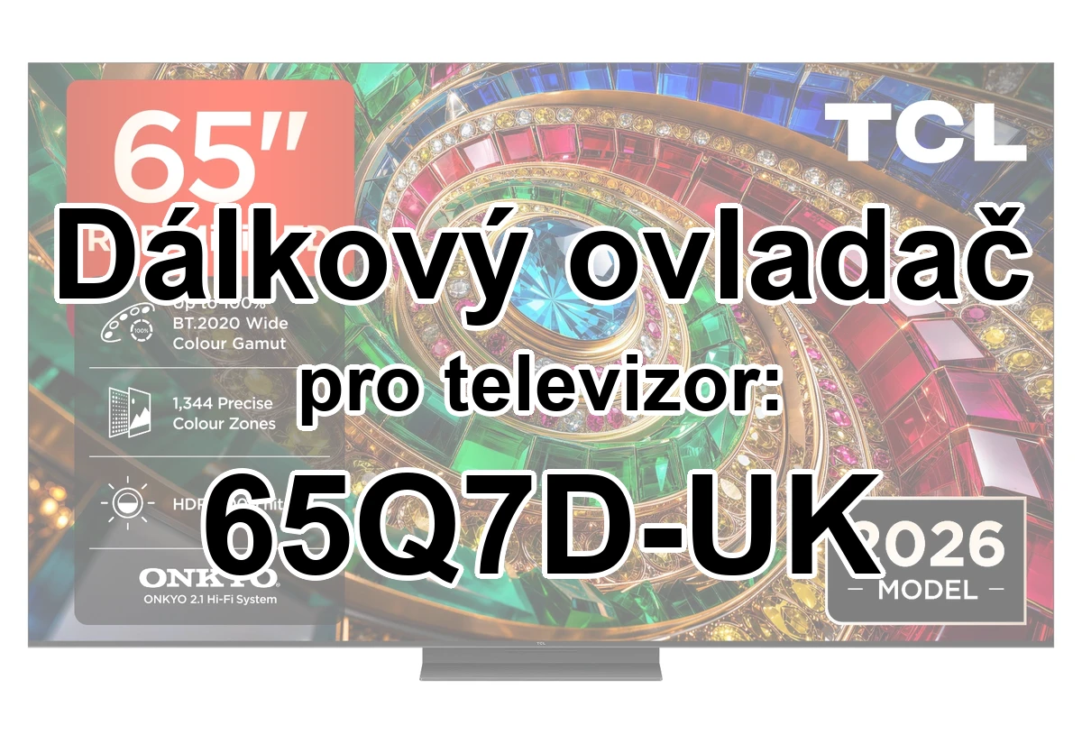 TCL 65Q7D-UK originální dálkový ovladač
