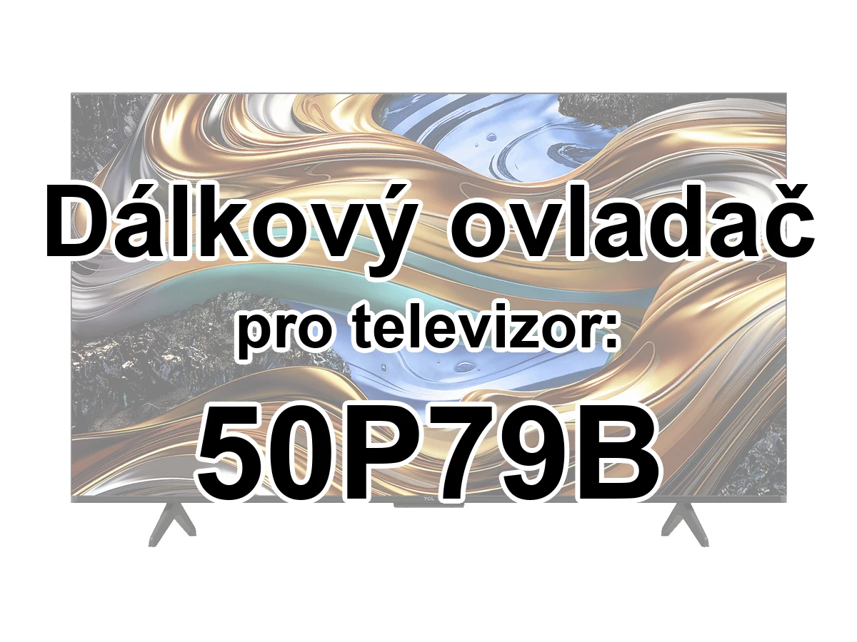 TCL 50P79B náhradní dálkový ovladač pro seniory