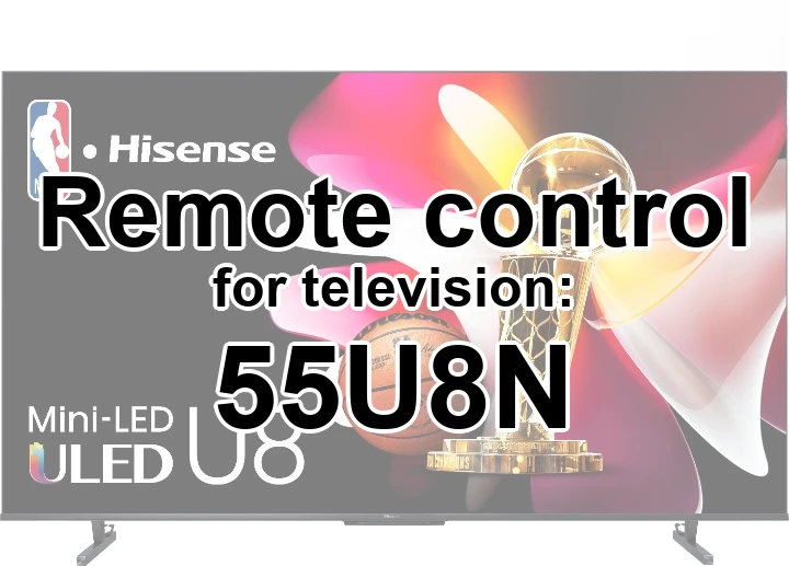 Hisense 55U8N original remote control