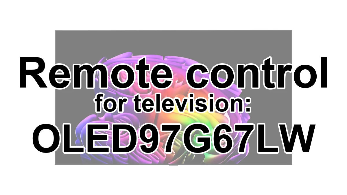 LG OLED97G67LW replacement remote control different look