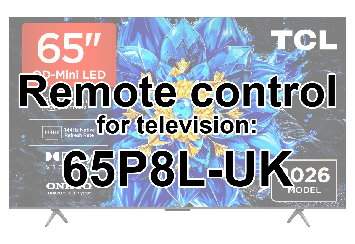 TCL 65P8L-UK replacement remote control for seniors