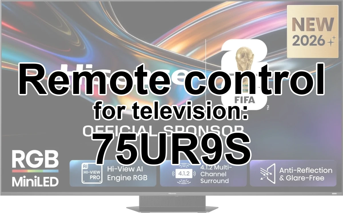 Hisense 75UR9S replacement remote control different look