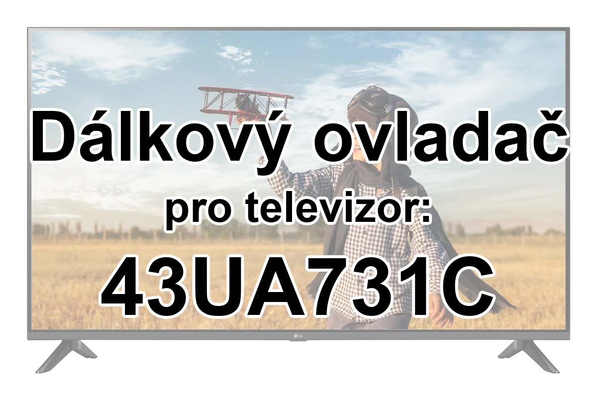 LG 43UA731C náhradní dálkový ovladač pro seniory