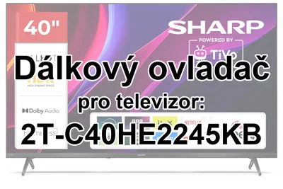Sharp 2T-C40HE2245KB náhradní dálkový ovladač jiného vzhledu